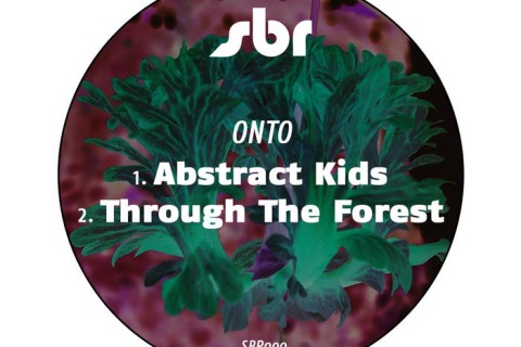 Abstract Kids / Through The Forest by ONTO